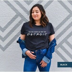The One Where We Root For Detroit Shirt - Detroit Fan Shirt - Unisex Tee Shirt